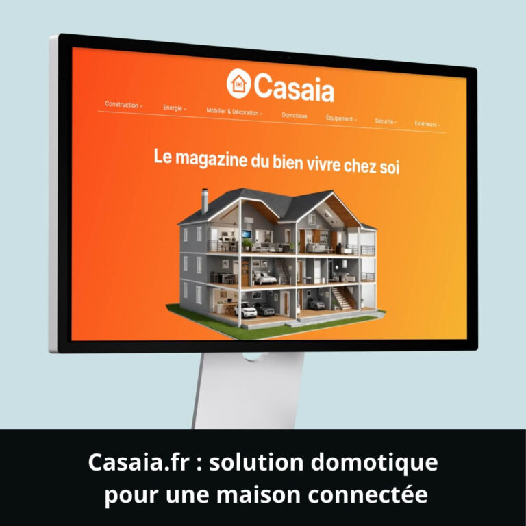 Casaia.fr : solution domotique pour une maison connectée