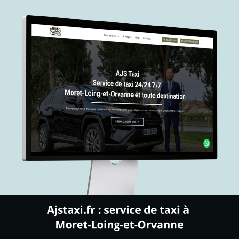 Ajstaxi.fr : service de taxi à Moret-Loing-et-Orvanne